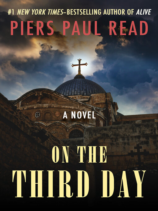 Title details for On the Third Day by Piers Paul Read - Available